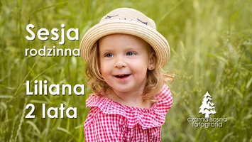 Sesja rodzinna w plenerze, Urocza Liliana 2 latka